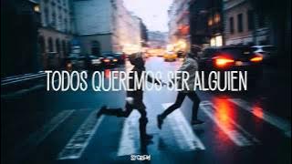 BE SOMEBODY - THOUSAND FOOT KRUTCH (SUB.ESPAÑOL)