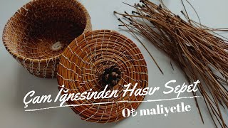 Çam İğnesinden Hasır Sepet | 0₺ maliyetle #hasırsepet #hasır