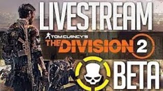 THE DIVISION 2 BETA LIVE - ALL MISSIONS SOLO- BETA CODE GIVEAWAYS