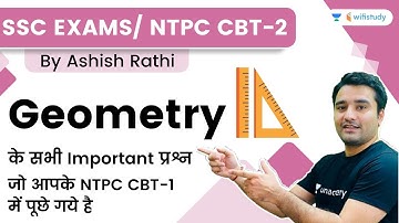 Geometry | Important Questions | Maths | RRB NTPC CBT 2/SSC Exams | wifistudy | Ashish Rathi