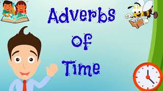 Adverbs of Time (with Activity)