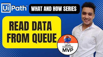 UiPath | How to Read Data from Queue | Get Queue Items | Read Transaction Data from Queue Items