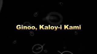 Ginoo, Kaloy-i Kami (cover) - lyrics