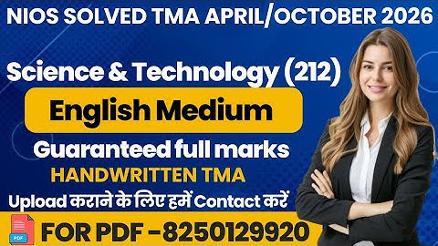 NIOS Science 212 tma solved 2025-26 class 10 | Science and technology 212 assignment solved 2026