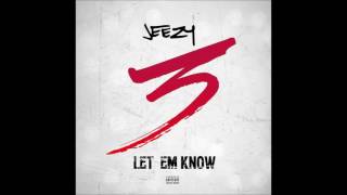 Jeezy – Let Em Know (DOWNLOAD)