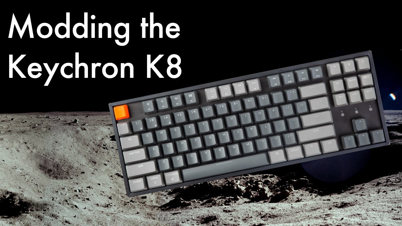 Modding the Keychron K8