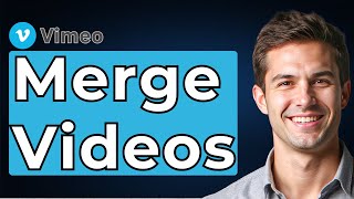Celebrity How To Merge Videos On Vimeo Tutorial [2026 Guide] Profile