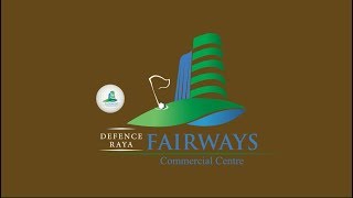 Defence Raya Fairways Commercial Centre - Documentary