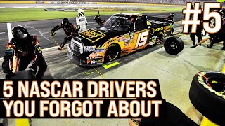 5 NASCAR Drivers You Forgot About (#5)