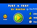 ROBTOPS NEW TEST LEVEL | Geometry Dash 2.1 : Just a test (New LDM Button Function)