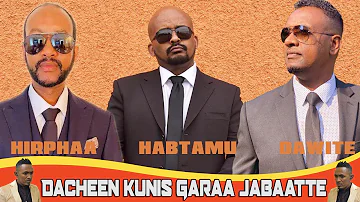 "Dacheen kunis Garaa jabaatte"  Dawite Mekonen, Hirphaa Gaanfuree fi Habtamu Lamu "2020 Oromo music"