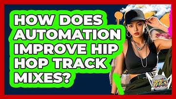 How Does Automation Improve Hip Hop Track Mixes? - Hip Hop Gurus