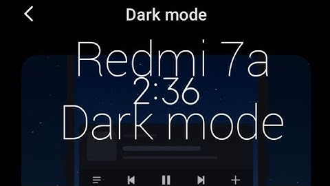 Redmi 7A Dark mode features