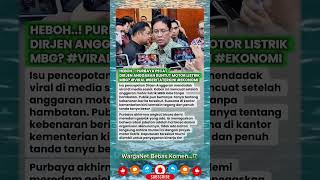 Heboh! Dirjen Anggaran Dicopot Buntut Motor Listrik MBG? Ini Jawaban Purbaya! #Bgn #mbg #Ekonomi