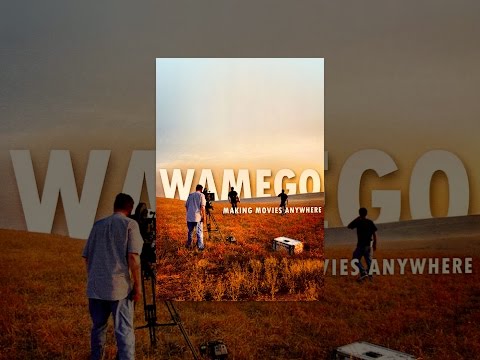 Wamego: Making Movies Anywhere