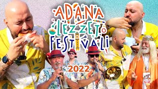 2022 ADANA LEZZET FESTİVALİ! AÇKEN İZLEMEYİN!