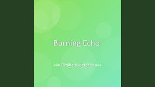 Burning Echo
