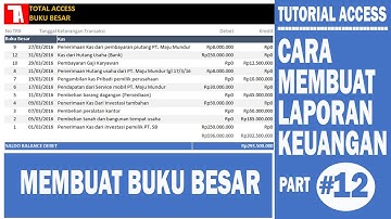 Tutorial Access Cara Membuat Laporan keuangan Part 12/15 Membuat Buku Besar