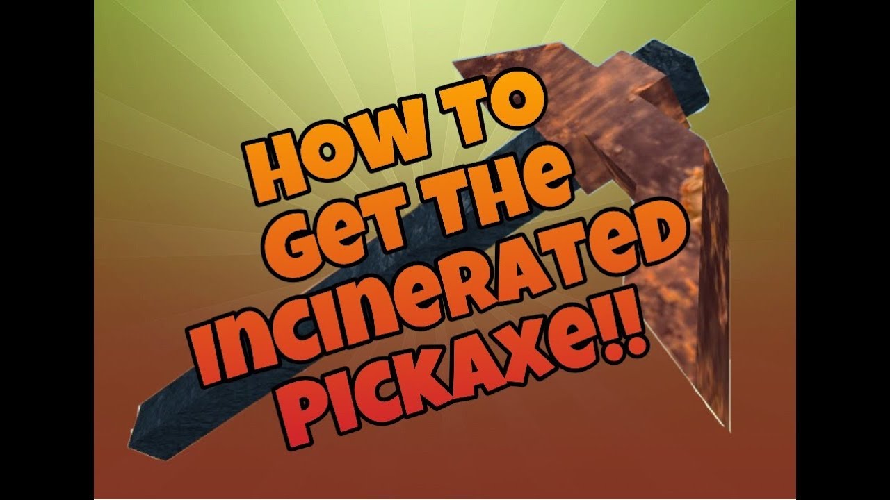 After The Flash Mirage Incinerated Pickaxe Location - robloxcomo pegar a raffica after the flash mirage