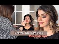 My Signature Brown Smokey Eyes With Nude Lips Tutorial | In English &amp; Urdu | GLOSSIPS