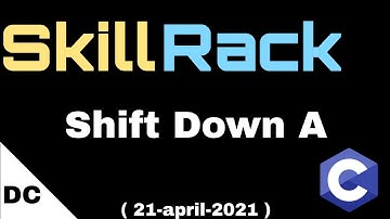 Shift Down A | skillrack daily challenge