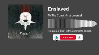 Enslaved - To The Coast (Instrumental)