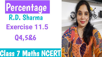 Q4,5&6 - Exercise 11.5 l R.D Sharma lWord Problems  on Percentage l Class 7 l CBSE l NCERT