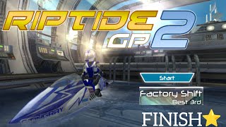 RIPTIDE GP 2 moblie game || factory shift map finished in 1st attempt 😈