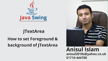 Java Swing Bangla Tutorial 46 : How to set Foreground & background of JTextArea