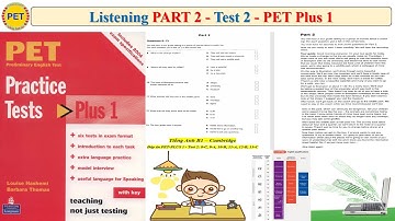 PET Plus 1 Listening Part 2 Test 2 (Transcript + Key)
