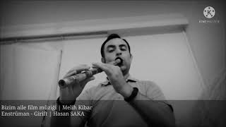 Bizim Aile Film Müziği Girift Ile