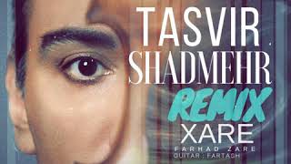 شادمهر - ریمیکس آهنگ تصویر - Shadmehr - Tasvir - Xare Remix