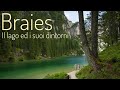 Il lago di Braies ed i laghi nei dintorni