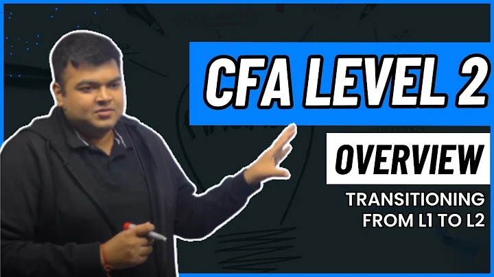 CFA L2 | Transitioning from L1 to L2