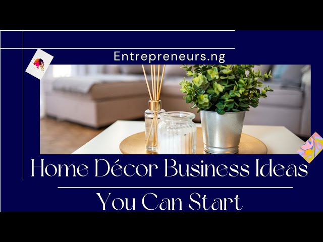 Home Decor Business Ideas You Can Start - YouTube