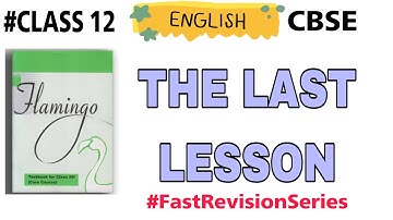 The Last Lesson (हिन्दी में) - Class 12 English Flamingo | #revisionseries by Priyanka Gaur