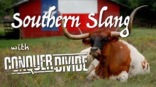 Southern Slang with Conquer Divide