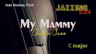 Backing Track MY MAMMY ( C major ) Popular Song '20 Al Jolson Play Along Trumpet Sax Singer Piano
