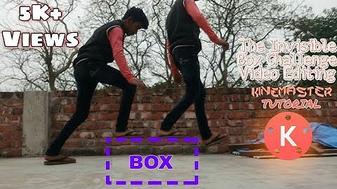 How to make the Invisible Box Challenge Video Editing Tutorial On Kinemaster