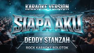 Download lagu SIAPA AKU – DEDDY STANZAH | KARAOKE ROCK COVER BOLOTOK