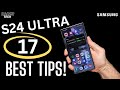 17 tips and tricks for the samsung galaxy s24 ultra
