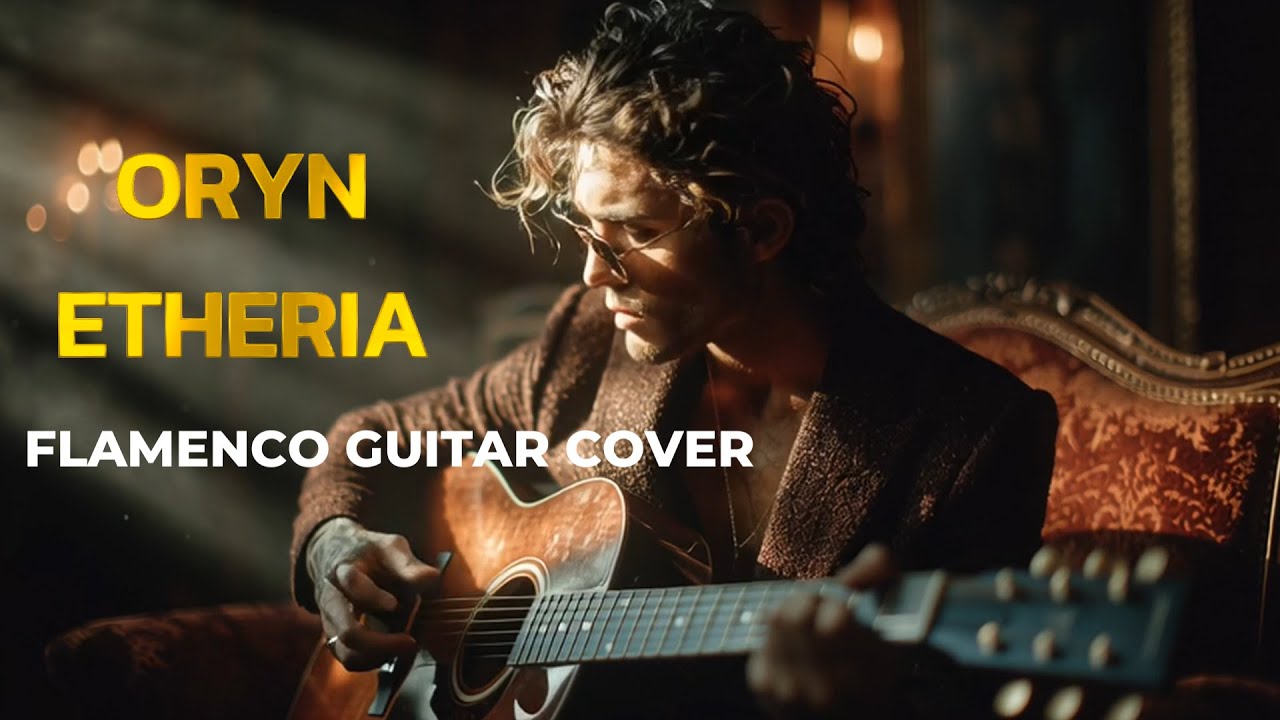 Top Flamenco Guitar Covers – Song Collection (Oryn Etheria)