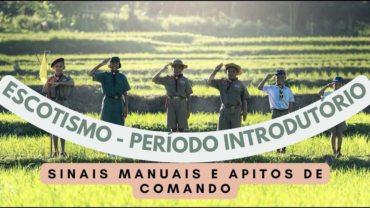 Escotismo - Período Introdutório - Sinais manuais e apitos de comando