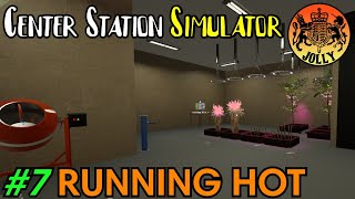 Center Station Simulator  |  Episode 7