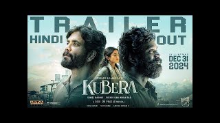 Kuberaa Official Trailer   Hindi  Nagarjuna  Dhanush  Rashmika Mandanna  Sekhar Kammula  DSP