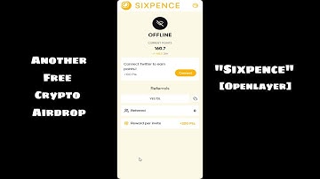 SixPence[OpenLayer] Airdrop Referral Code: Y817DL #cryptoairdrop #sixpence #openlayer #cryptomining