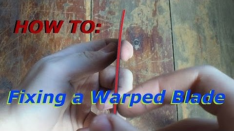 How to Fix a Warped Knife Blade