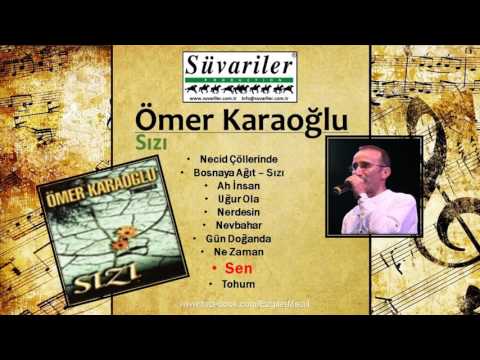 ÖMER KARAOĞLU - SEN