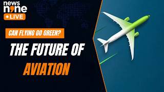 Can Flying Ever Become Truly Green The Future Of Sustainable Aviation | News9