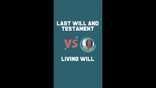 Famous Last Will and Testament vs. Living Will Profile